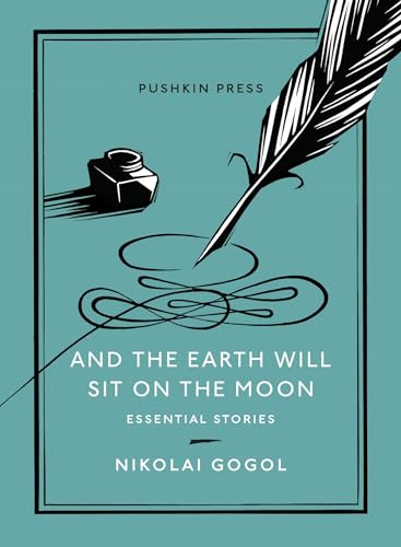 Beispielbild fr And the Earth Will Sit on the Moon: Essential Stories (Pushkin Collection): 3 zum Verkauf von WorldofBooks