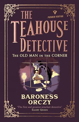 Stock image for The Old Man in the Corner: The Teahouse Detective: Volume 1 (Pushkin Vertigo) for sale by ZBK Books