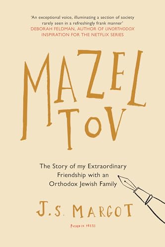 Beispielbild fr Mazel Tov: The Story of My Extraordinary Friendship With and Orthodox Jewish Family zum Verkauf von Revaluation Books