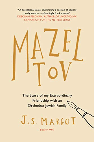 9781782275282: Mazel Tov: The Story of My Extraordinary Friendship With and Orthodox Jewish Family