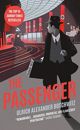 Beispielbild fr The Passenger: The Top 10 Sunday Times Bestseller: Ulrich Boschwitz zum Verkauf von AwesomeBooks