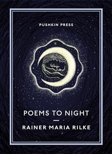 9781782275534: Poems to Night (Pushkin Collection): Rainer Maria Rilke