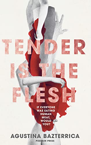 9781782275572: Tender Is The Flesh