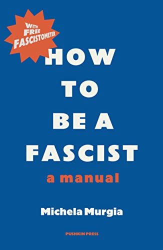 Stock image for How to be a Fascist for sale by GF Books, Inc.