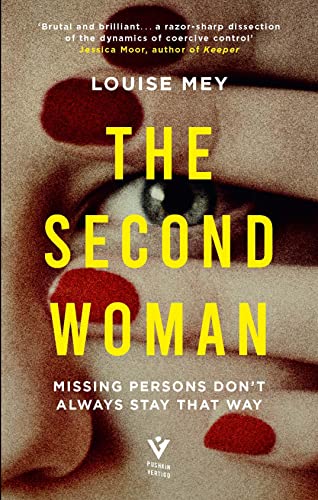 9781782277156: The Second Woman: An addictive French noir about gaslighting and control: ‘with the power of a psychic haunting, lingering long in the mind’ Lisa Harding
