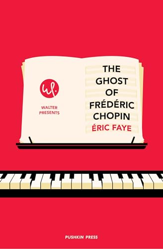 Beispielbild fr The Ghost of Frederic Chopin (Walter Presents) zum Verkauf von Upward Bound Books