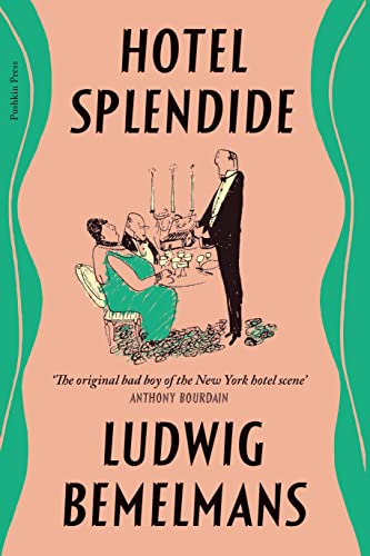 Stock image for Hotel Splendide: the charming and witty memoir from the original bad boy of the New York hotel scene Anthony Bourdain for sale by WorldofBooks
