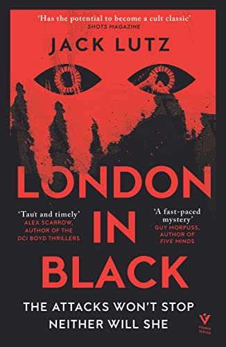 Beispielbild fr London in Black: the ticking-bomb police procedural set in a near-future London, for fans of Hanna Jameson and Luther: Jack Lutz (Pushkin Vertigo) zum Verkauf von WorldofBooks