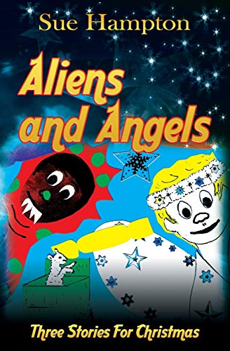 Stock image for Aliens and Angels: Three Stories for Christmas for sale by AwesomeBooks