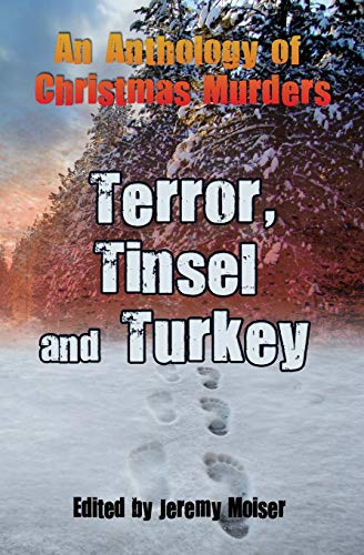 Imagen de archivo de An Anthology of Christmas Murders - Terror, Tinsel and Turkey a la venta por ThriftBooks-Atlanta