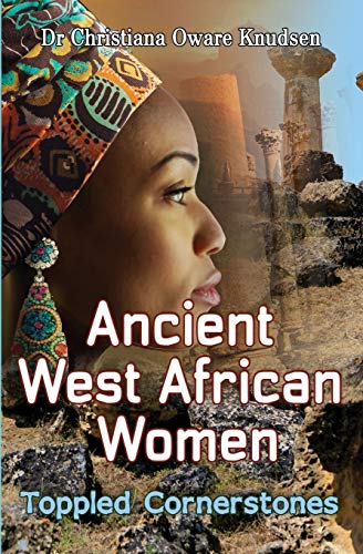 Stock image for Ancient West African Women Toppled Cornerstones for sale by PBShop.store US