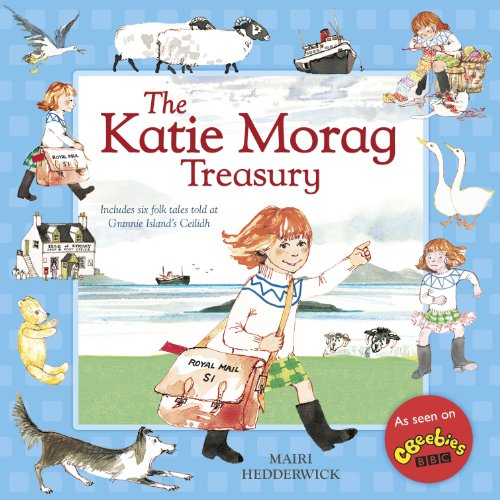 Stock image for The Katie Morag Treasury (including 6 new stories) for sale by Alexander's Books