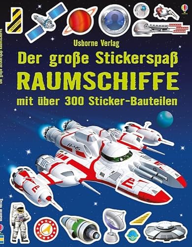 9781782321286: Der groe Stickerspa: Raumschiffe: Mit ber 300 Sticker-Bauteilen