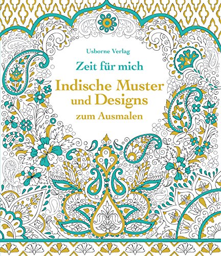 Beispielbild fr Zeit fr mich: Indische Muster und Designs zum Ausmalen zum Verkauf von medimops