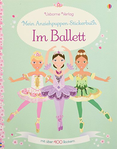 9781782324324: Mein Anziehpuppen-Stickerbuch: Im Ballett: mit ber 400 Stickern