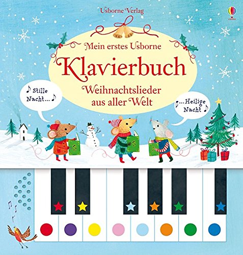 Beispielbild fr Mein erstes Usborne-Klavierbuch: Weihnachtslieder aus aller Welt zum Verkauf von medimops