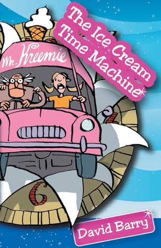 The Ice Cream Time Machine (9781782342571) by Barry Osb, David