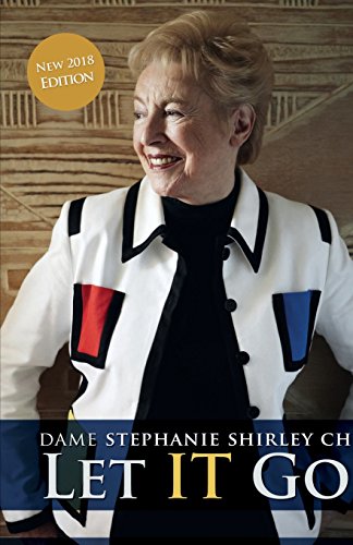Imagen de archivo de Let It Go: The Memoirs of Dame Stephanie Shirley: The Entrepreneur Turned Ardent Philanthropist a la venta por WorldofBooks
