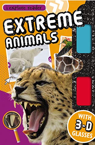 9781782351580: I Explore Reader: Extreme Animals [With 3-D Glasses] (I Explorer Reader)