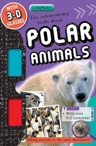 Stock image for iExplore Polar Animals (I Explore/With 3d Glasses) for sale by WorldofBooks