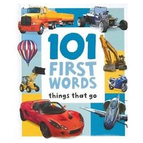 Beispielbild fr 101 First Things That Go zum Verkauf von AwesomeBooks