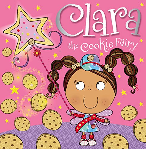 9781782358855: Clara the Cookie Fairy Storybook
