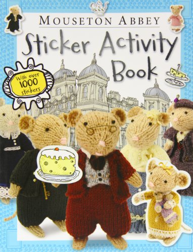 Beispielbild fr Mouseton Abbey Sticker Activity Book zum Verkauf von Better World Books