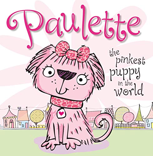 Beispielbild fr Paulette the Pinkest Puppy in the World zum Verkauf von SecondSale