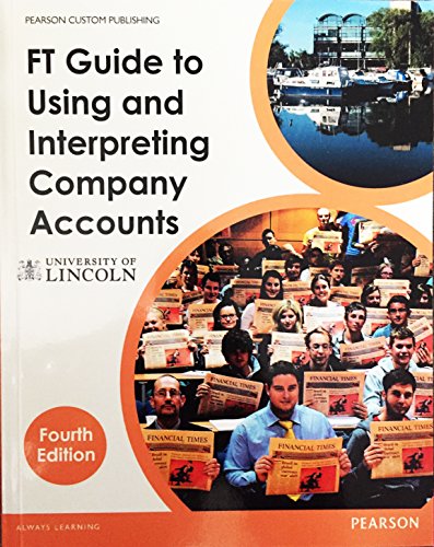 9781782361305: Mckenzie: FT Guide to Using and Interpreting Company Accounts, 4e: University of Lincoln