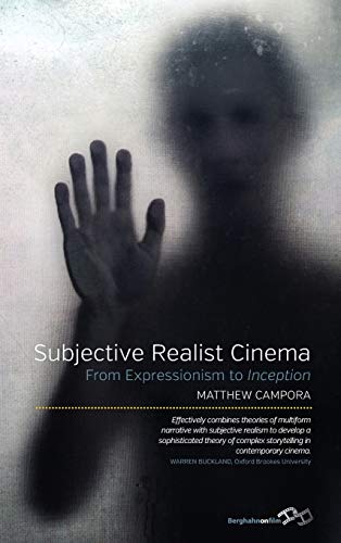 Beispielbild fr Subjective Realist Cinema: From Expressionism to Inception zum Verkauf von Powell's Bookstores Chicago, ABAA