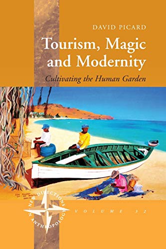 9781782383215: Tourism, Magic and Modernity: Cultivating the Human Garden
