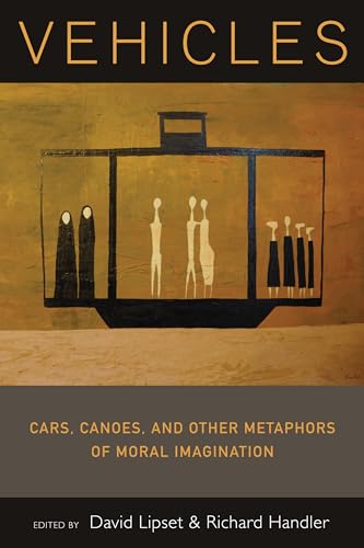 Stock image for Vehicles: Cars, Canoes, and Other Metaphors of Moral Imagination for sale by Wonder Book
