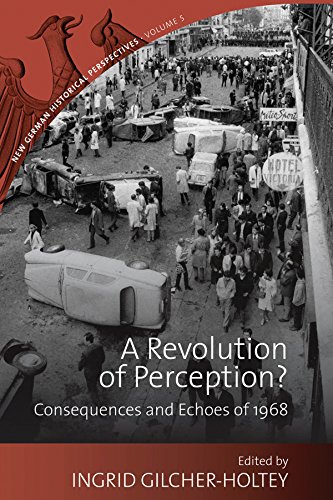 9781782383796: A Revolution Of Perception?: Consequences and Echoes of 1968: 5 (New German Historical Perspectives, 5)