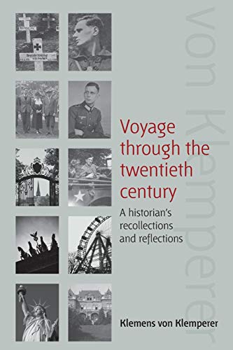 Stock image for Voyage Through the Twentieth Century: A Historian's Recollections and Reflections for sale by WorldofBooks