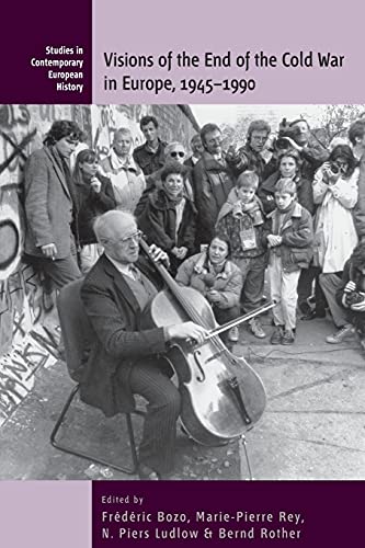 

Visions of the End of the Cold War in Europe, 1945-1990 (Contemporary European History) [Soft Cover ]