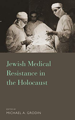 Stock image for Jewish Medical Resistance in the Holocaust for sale by PBShop.store US