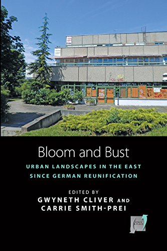 Beispielbild fr Bloom and Bust: Urban Landscapes in the East since German Reunification (Space and Place, 13) zum Verkauf von HPB-Red