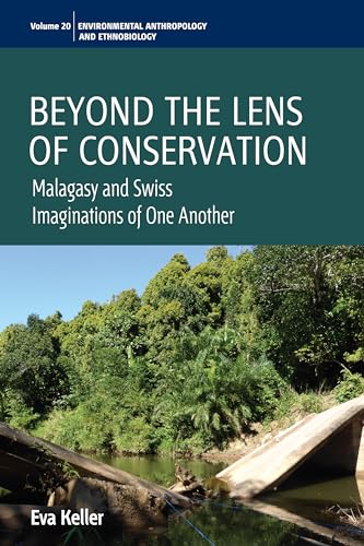 Stock image for BEYOND THE LENS OF CONSERVATION. Malagasy and Swiss Imaginations of One Another. for sale by Hay Cinema Bookshop Limited