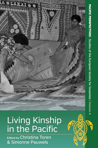 Beispielbild fr Living Kinship in the Pacific: 4 (Pacific Perspectives: Studies of the European Society for Oceanists, 4) zum Verkauf von WorldofBooks