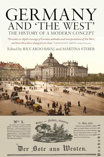 9781782385974: Germany and 'The West': The History of a Modern Concept