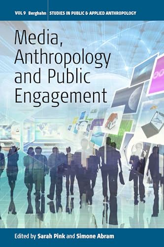 Beispielbild fr Media, Anthropology and Public Engagement 9 Studies in Public and Applied Anthropology, 9 zum Verkauf von PBShop.store US