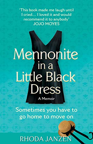 Beispielbild fr Mennonite in a Little Black Dress: A Memoir of Going Home zum Verkauf von WorldofBooks