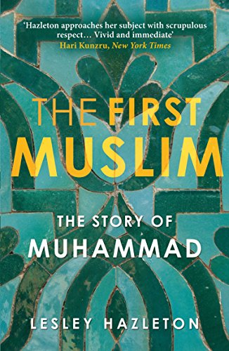 Beispielbild fr The First Muslim : The Story of Muhammad zum Verkauf von Better World Books