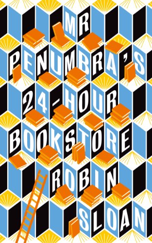 Stock image for Mr. Penumbra's 24-Hour Bookstore for sale by Better World Books