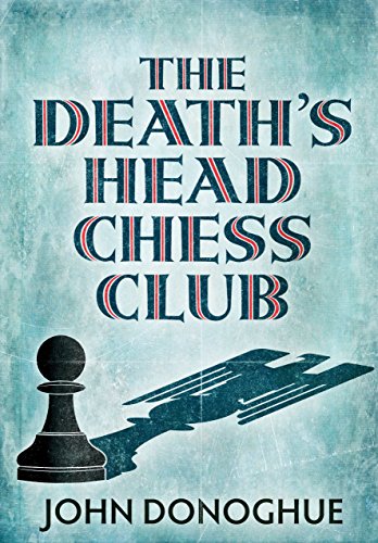 9781782393115: The Death's Head Chess Club