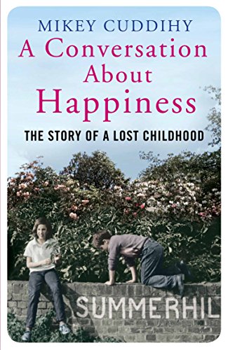 Imagen de archivo de A Conversation About Happiness: The Story of a Lost Childhood a la venta por WorldofBooks