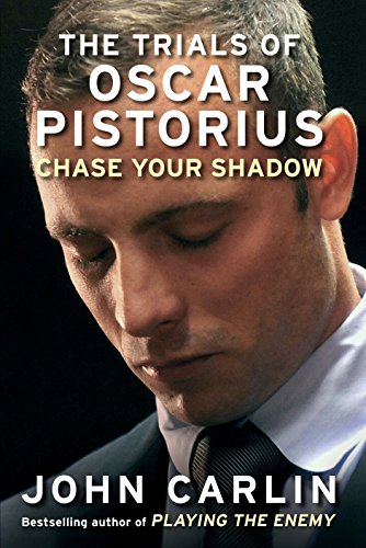 Imagen de archivo de Chase Your Shadow: The Trials of Oscar Pistorius a la venta por WorldofBooks