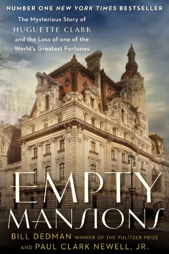 Stock image for Empty Mansions: The Mysterious Story of Huguette Clark and the Loss of One of the World's Greatest Fortunes for sale by WorldofBooks