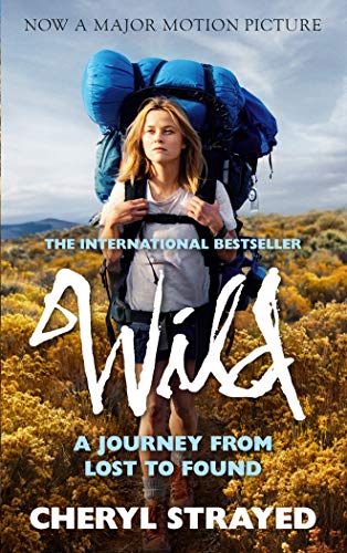 Beispielbild fr Wild : A Journey from Lost to Found zum Verkauf von Better World Books