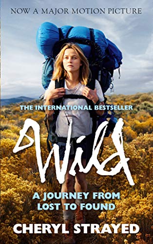 Imagen de archivo de Wild : A Journey from Lost to Found a la venta por Better World Books